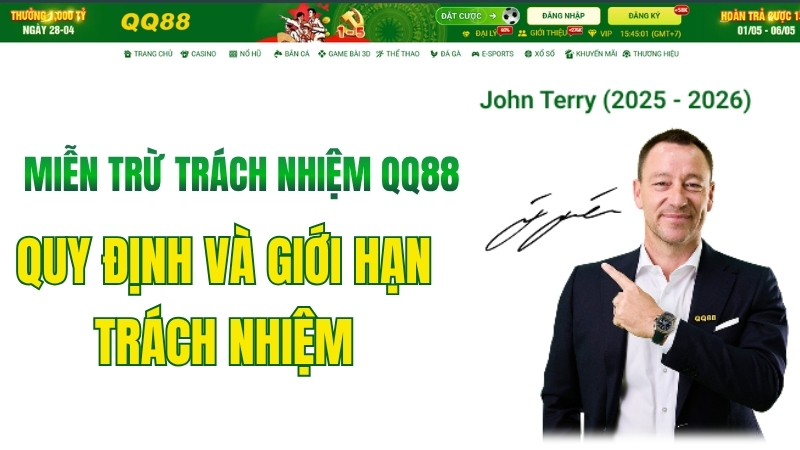 Miễn Trừ Trách Nhiệm QQ88 – Quy Định Và Giới Hạn Trách Nhiệm