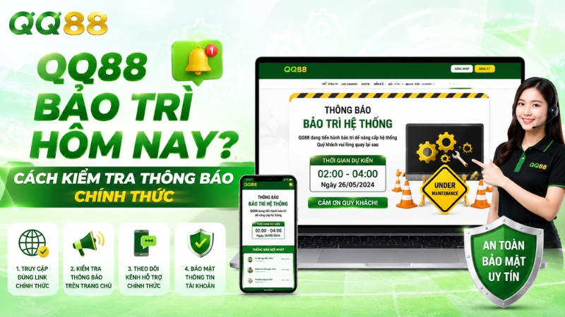 QQ88 Bảo Trì Hôm Nay? Cách Kiểm Tra Chính Thức